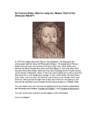 Sir Francis Drake. Was He Really the 'Master Thief of the Unknown World'?