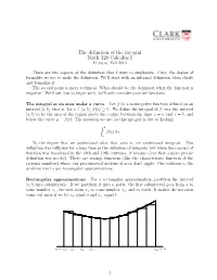 The Definition of the Integral Math 120 Calculus I