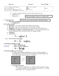 Phys 344 Lecture 5 Jan. 16 2009 1 10 Wells Oscillator.Py & Helix.Py