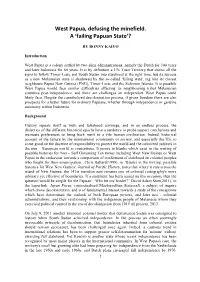 West Papua, Defusing the Minefield. a ‘Failing Papuan State’?