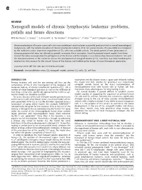 Xenograft Models of Chronic Lymphocytic Leukemia: Problems, Pitfalls and Future Directions