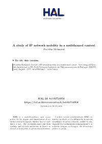 A Study of IP Network Mobility in a Multihomed Context Pratibha Mitharwal