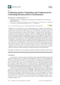 Combining Surface Templating and Confinement for Controlling