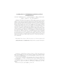 Calibration of Tethered Particle Motion Experiments