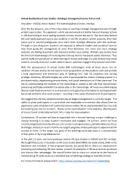 Virtual Reality Based Case Studies –Strategic Management Never Felt So Real… Ithai Stern- INSEAD, Niron Hashai- the Interdi