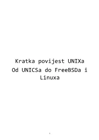 Kratka Povijest Unixa Od Unicsa Do Freebsda I Linuxa