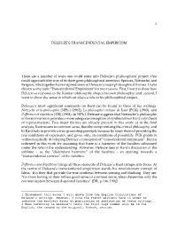 1 DELEUZE's TRANSCENDENTAL EMPIRICISM There Are a Number Of
