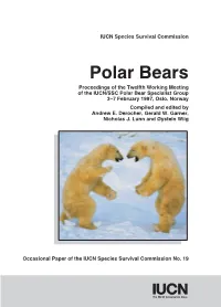Polar Bear Specialist Group 3–7 February 1997, Oslo, Norway Compiled and Edited by Andrew E