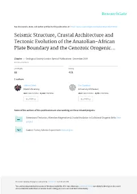 Seismic Structure, Crustal Architecture and Tectonic Evolution of the Anatolian-African Plate Boundary and the Cenozoic Orogenic