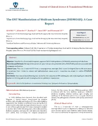 The ENT Manifestation of Wolfram Syndrome (DIDMOAD): a Case Report