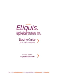 The Pharmacodynamic Effect of ELIQUIS Can Be Expected to Persist for at Least 24 Hours After the Last Dose, Ie, for About Two Drug Half Lives
