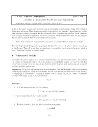 Lecture 3: Interactive Proofs and Zero-Knowledge Instructors: Henry Corrigan-Gibbs, Sam Kim, David J