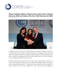 Climate Ambition Alliance: Nations Renew Their Push to Upscale Action by 2020 and Achieve Net Zero CO2 Emissions by 2050 11 DECEMBER 2019