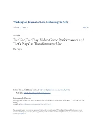 Fair Use, Fair Play: Video Game Performances and "Let's Plays" As Transformative Use Dan Hagen