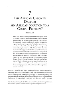 The African Union in Darfur: an African Solution to a Global Problem? 149 7 the African Union in Darfur: an African Solution to a Global Problem? Adam Keith