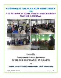 Compensation Plan for Temporary for T&D Network in Mamit District Under Nerpsip Tranche-1, Mizoram