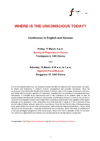 Where Is the Unconscious Today?