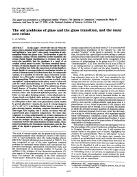 The Old Problems of Glass and the Glass Transition, and the Many New Twists C