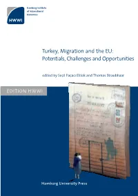 Turkey, Migration and the EU: Potentials, Challenges and Opportunities