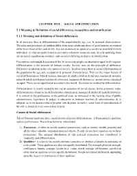 5.1 Meaning & Definition of Social Differences, Inequalities and Stratification 5.1.1 Meaning and Definition of Social Diffe