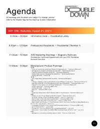 Agenda All Meetings and Locations Are Subject to Change, Please Refer to the Mobile App for the Most up to Date Information