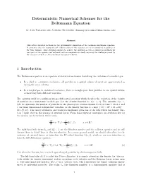 Deterministic Numerical Schemes for the Boltzmann Equation