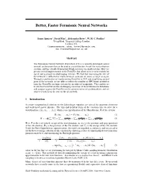 Better, Faster Fermionic Neural Networks