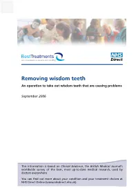 Removing Wisdom Teeth an Operation to Take out Wisdom Teeth That Are Causing Problems