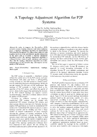 A Topology Adjustment Algorithm for P2P Systems