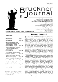 Too Many Cookes…? in This Issue: in a Review of the 2011 BBC Prom Performance of Bruckner’S