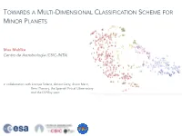 Towards a Multi-Dimensional Classification Scheme for Minor Planets