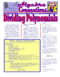 Exponents and Polynomials Exponent Is Defined to Be One Divided by the Nonzero Number to N 2 a Means the Product of N Factors, Each of Which Is a (I.E