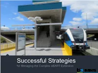 Successful Strategies for Managing the Complex Ebart Extension 1 Maurice “Ric” Rattray, PE  Group Manager, Capital Program  BART 1 Andy Kleiber, PE