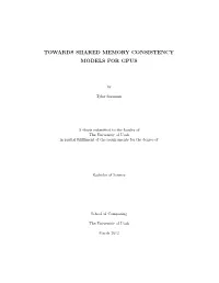 Towards Shared Memory Consistency Models for Gpus