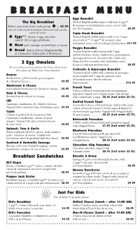 BREAKFAST MENU Eggs Benedict the Big Breakfast Toasted English Muffin Topped with Ham, 2 Eggs** U