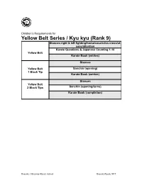 Yellow Belt Series / Kyu Kyu (Rank 9)