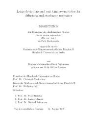 Large Deviations and Exit Time Asymptotics for Diffusions and Stochastic Resonance