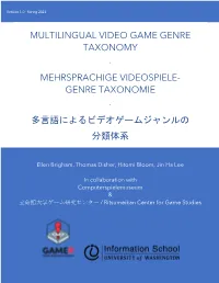 Multilingual Video Game Genre Taxonomy Is to Create an International Standard for Describing the Genres of Video Games