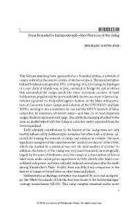 1. INTRODUCTION from Bounded to Juxtapositional—New Histories of the Gulag