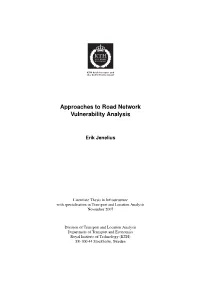Approaches to Road Network Vulnerability Analysis
