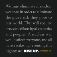 We Must Eliminate All Nuclear Weapons in Order to Eliminate the Grave Risk They Pose to Our World