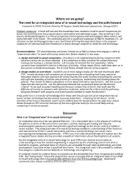 Where Are We Going? the Need for an Integrated View of In-Vessel Technology and the Path Forward Discussion