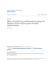 Effects of Architecture on Information Leakage of a Hardware Advanced Encryption Standard Implementation Eric A