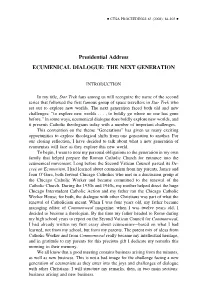 Presidential Address ECUMENICAL DIALOGUE: the NEXT GENERATION