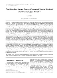 Could the Inertia and Energy Content of Matter Diminish Over Cosmological Time?[1]