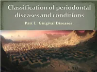Classification of Periodontal Diseases and Conditions