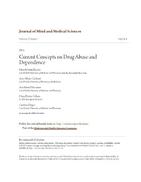 Current Concepts on Drug Abuse and Dependence Daniela Luiza Baconi Carol Davila University of Medicine and Pharmacy, Daniela Baconi@Yahoo.Com