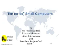 Ten (Or So) Small Computers