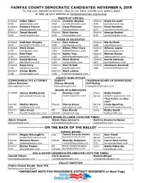 NOVEMBER 5, 2019 to Find Your Legislative Districts, Stop by Our Table Outside Your Polling Place Or Look up Your Address at Fairfaxdemocrats.Org/Lookup