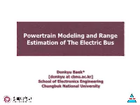 Powertrain Modeling and Range Estimation of the Electric Bus